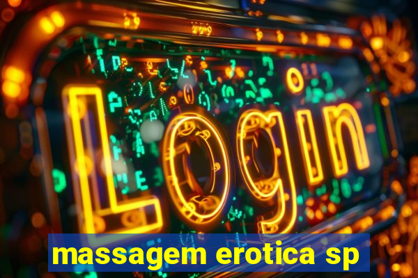 massagem erotica sp